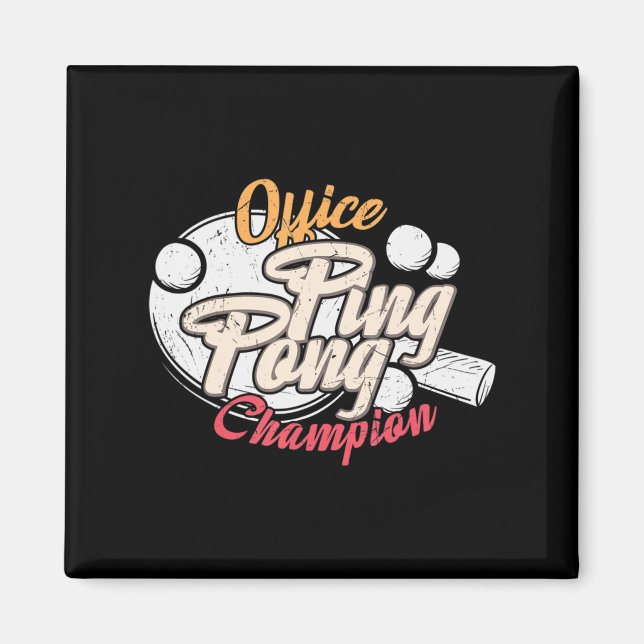 Office Ping Pong Champion  Magnet (Front)