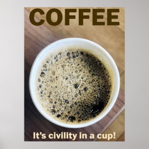 Office Poster - "Coffee - It's civility in a cup"