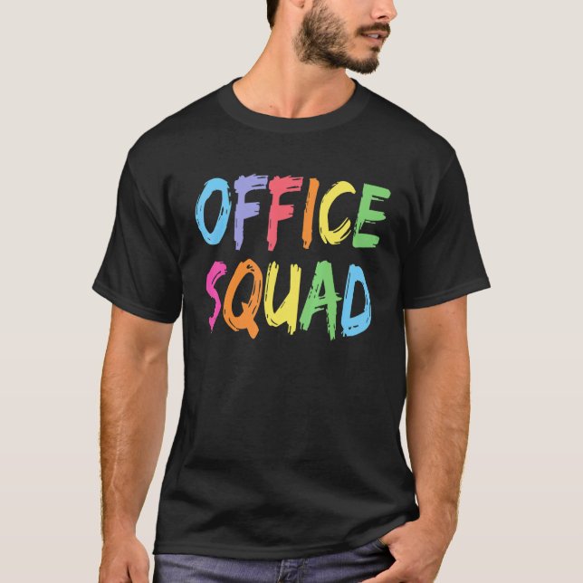 Office Squad Administrative Assistant  School Secr T-Shirt (Front)