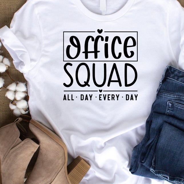 Office Squad All Day Every Day Tshirt (Creator Uploaded)