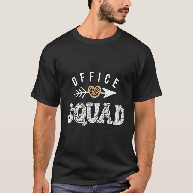 Office Squad Office Staff Admin Crew T-Shirt (Front)