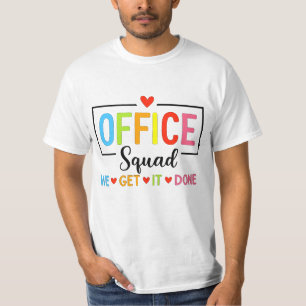Office Squad We Get It Done T-Shirt