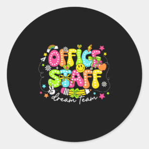 Office Staff Dream Team First Day Of School Retro Classic Round Sticker