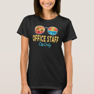 Office Staff Off Duty Sunglasses Happy Last Day Of T-Shirt