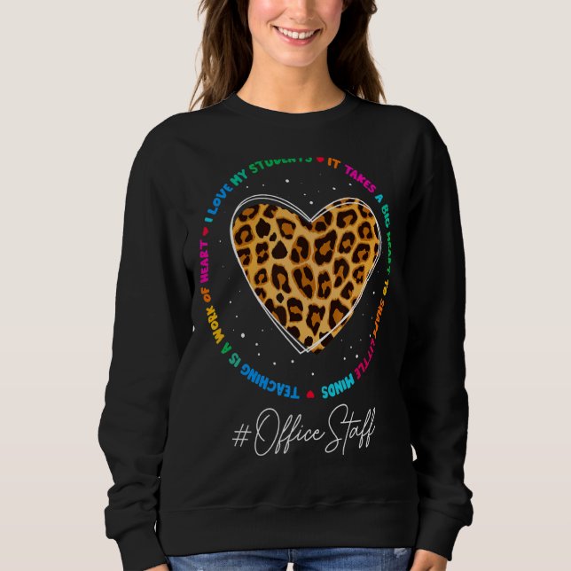 Office Staff School Admin Appreciation Week Back T Sweatshirt (Front)