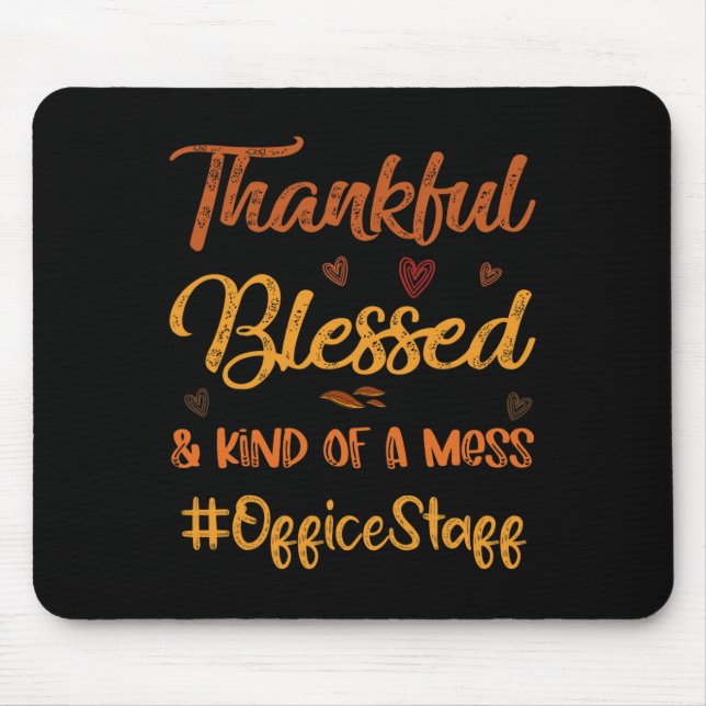 Office Staff Thankful Blessed Thanksgiving fall Au Mouse Pad (Front)