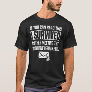 Office Tumour Meeting Email Meeting Employee T-Shirt