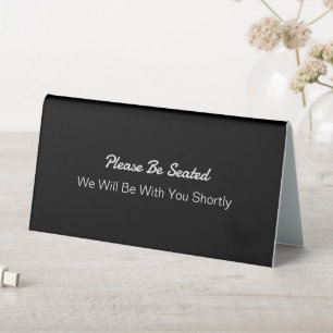 Office Waiting Please Be Seated Tent Desk Sign