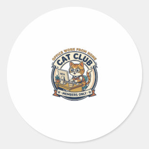 Office Work From Home Cat Cat Lover Gift - Office  Classic Round Sticker