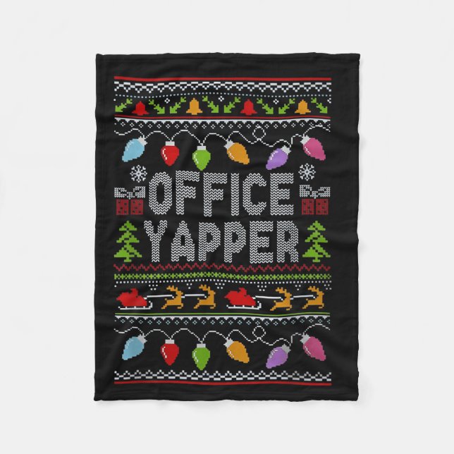 Office Yapper Ugly Sweater Christmas  Fleece Blanket (Front)