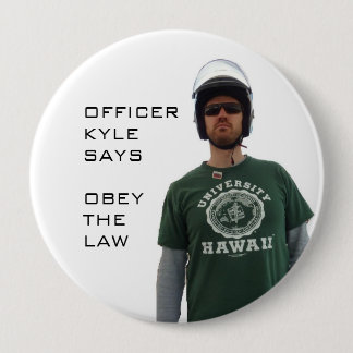 Officer Kyle 10 Cm Round Badge