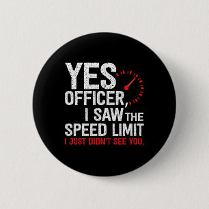 Officer Speeding - For Car Enthusiasts Amp Mechani 6 Cm Round Badge