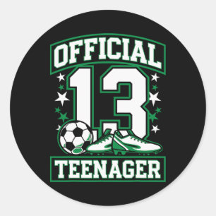 Official 13 Teenager Soccer 13 Year Old Birthday Classic Round Sticker