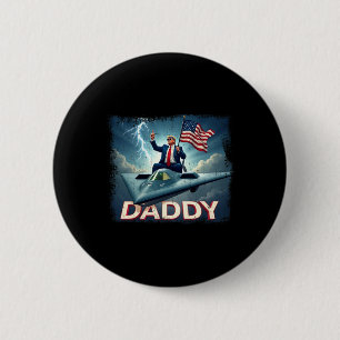 Official 2025 Trump Daddy 1  6 Cm Round Badge