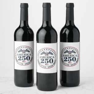 Official America 250th Anniversary Commemorative Wine Label