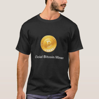 Official Bitcoin Miner T Shirt