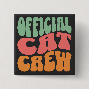 Official Cat Crew Funny Cat Lover 15 Cm Square Badge