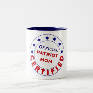 Official Certified Patriot Mum Mug