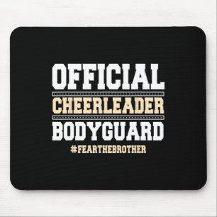 Official Cheerleader Bodyguard Fear The Brother Ch Mouse Pad