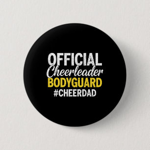 Official Cheerleader Bodyguard Hashtag Cheer Dad 6 Cm Round Badge