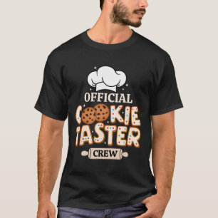 Official Cookie Taster Crew Funny Baking Team Fami T-Shirt