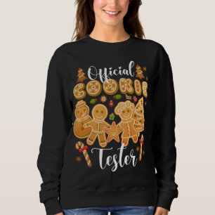 Official Cookie Tester Gingerbread Christmas Bakin Sweatshirt