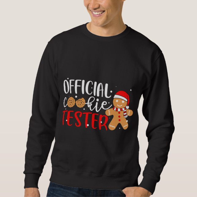 Official Cookie Tester Gingerbread Man Christmas P Sweatshirt (Front)