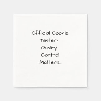 Official Cookie Tester- Quality Control Matters  Napkin