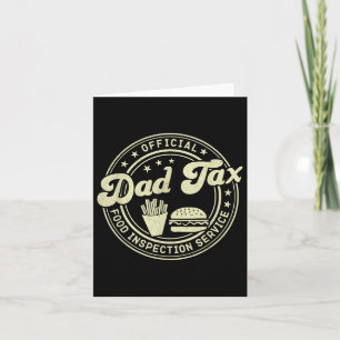 Official Dad Tax Food Inspection Service Funny For Card