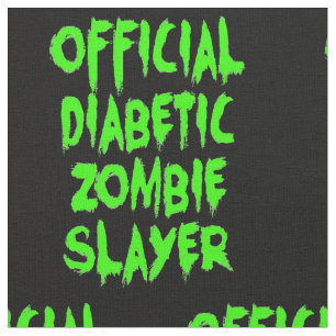 Official Diabetic Zombie Slayer Fabric