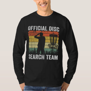 Official Disc Search Team Frisbee Golf Funny Disc  T-Shirt