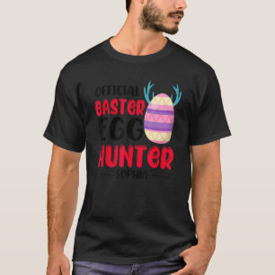 Official Easter Egg Hunter Sophia Happy Easter Day T-Shirt