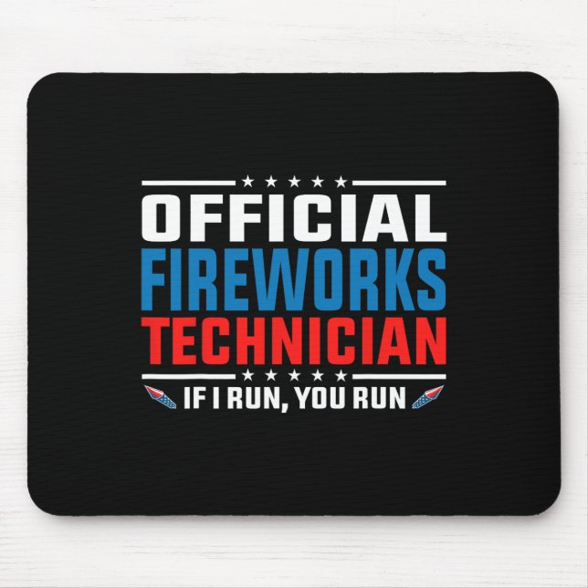 Official Fireworks Technician 4th Of July Pyro-tec Mouse Pad (Front)