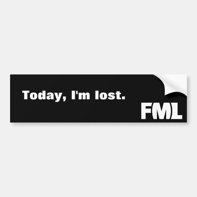 Official FML Sticker: Lost Bumper Sticker (Front)