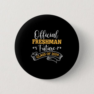 Official Freshman Future Cl Of 2029 First Day Of S 6 Cm Round Badge