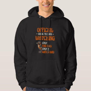 Official Guide to Bird Watching bird watching bird Hoodie