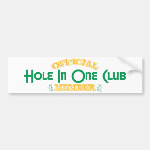 Official Hole In One Club Member Bumper Sticker