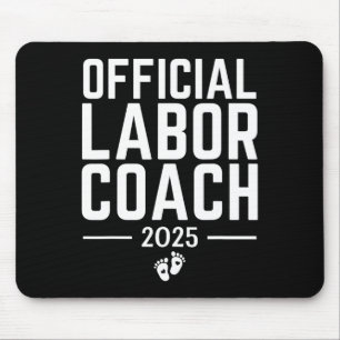 Official Labour Coach 2025 Expecting New Dad Mum B Mouse Pad