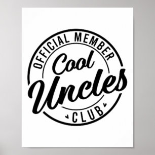 Official Member Cool Uncles Club Father&# s Day F Poster