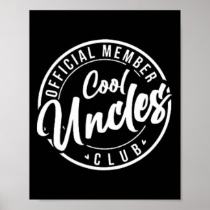 Official Member Cool Uncles Club Vintage Fathers D Poster