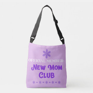 OFFICIAL MEMBER: NEW MOM CLUB CROSSBODY BAG