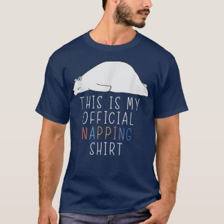 Official NappingFunny Bear Lazy Humor Joke  T-Shirt
