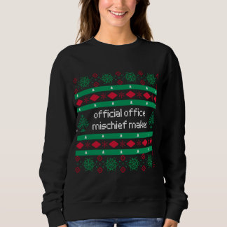 Official Office Mischief Maker Ugly "Sweater" Sweatshirt