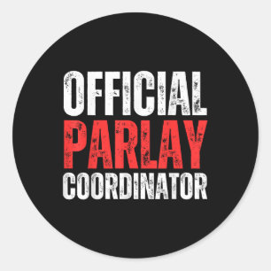 Official Parlay Coordinator Gambling Gambler Sport Classic Round Sticker