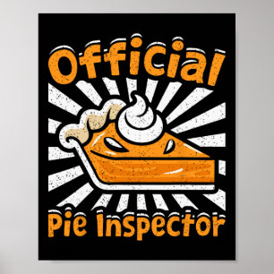Official Pie Inspector Funny Thanksgiving Pumpkin  Poster