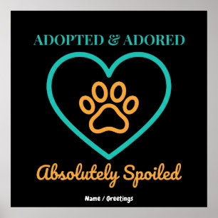 Official Rescue Pet Badge Adopted Adored & Spoiled Poster