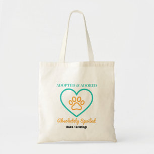 Official Rescue Pet Badge Adopted Adored & Spoiled Tote Bag