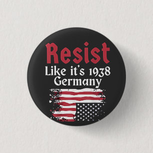 Official Resist Like It's 1938 Germany Resist 3 Cm Round Badge