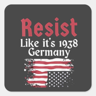 Official Resist Like It's 1938 Germany Resist Square Sticker