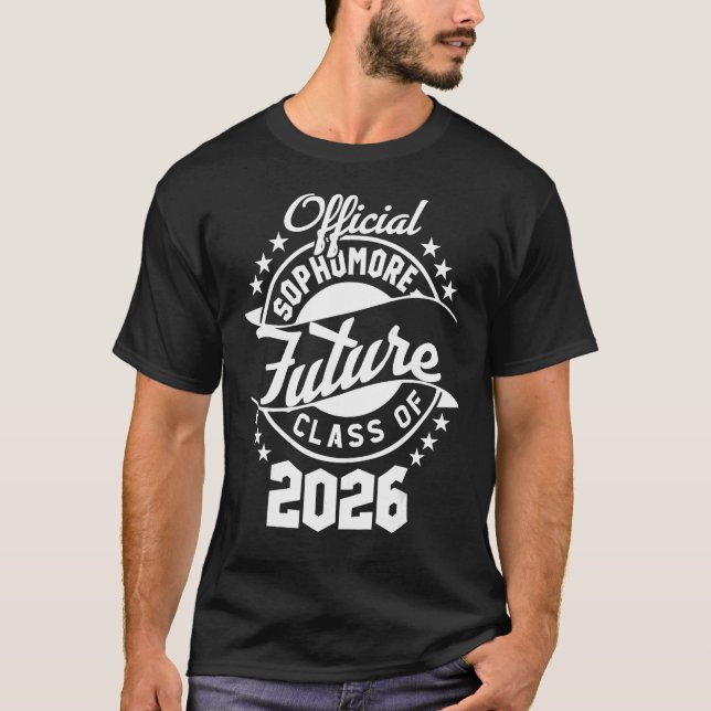 Official Sophomore Future Class Of 2026 First Day  T-Shirt (Front)